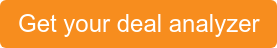 Get your deal analyzer